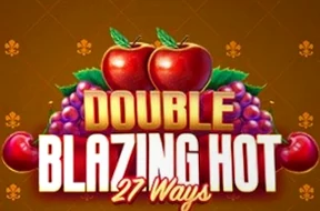 Double Blazing Hot 27 Ways