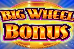 Big Wheel Bonus