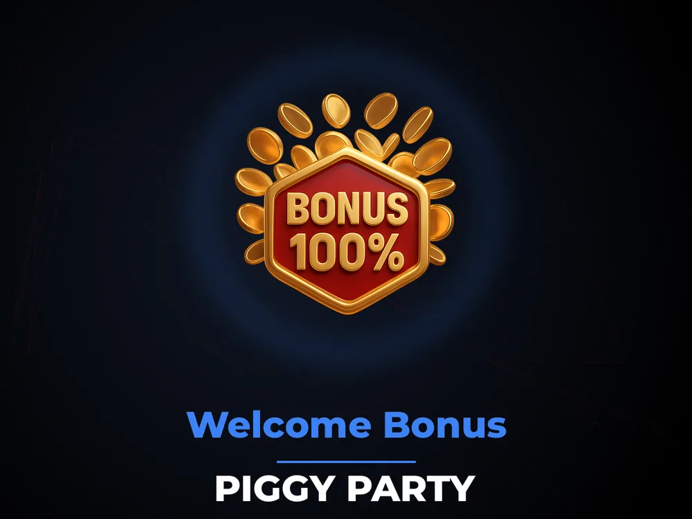 Piggy Party - Welcome Bonus